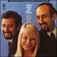 Peter, Paul and Mary - A Song Will Rise